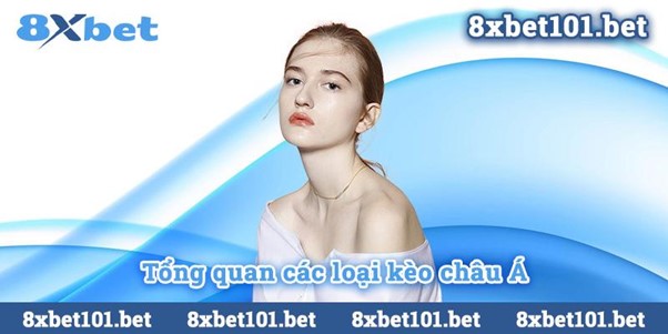 Bảng biểu về các loại kèo châu Á.