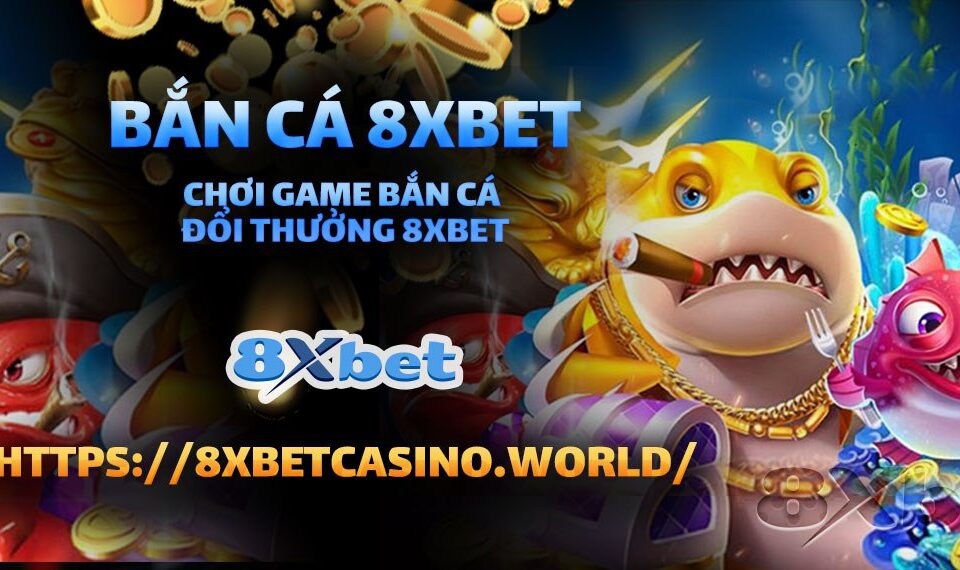 Mẹo chơi Bắn Cá H5 tại 8xbet